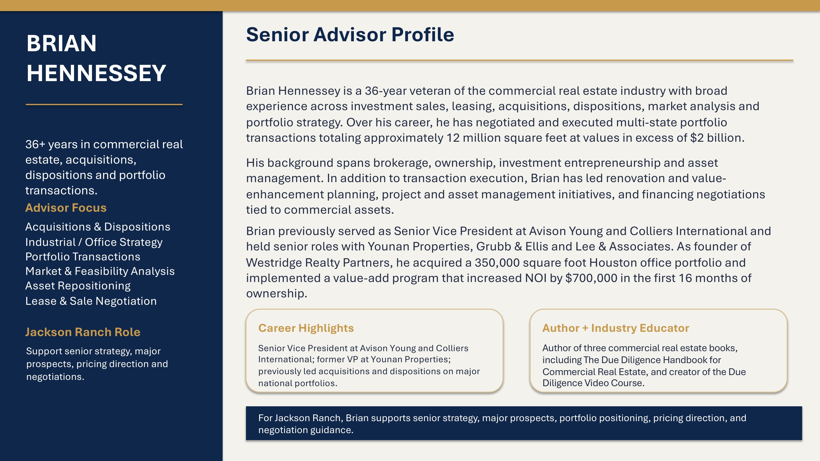 Brian Hennessey — Senior Advisor Profile. 36+ years in commercial real estate, acquisitions, dispositions and portfolio transactions. Senior Vice President at Avison Young and Colliers International. Author of The Due Diligence Handbook for Commercial Real Estate.