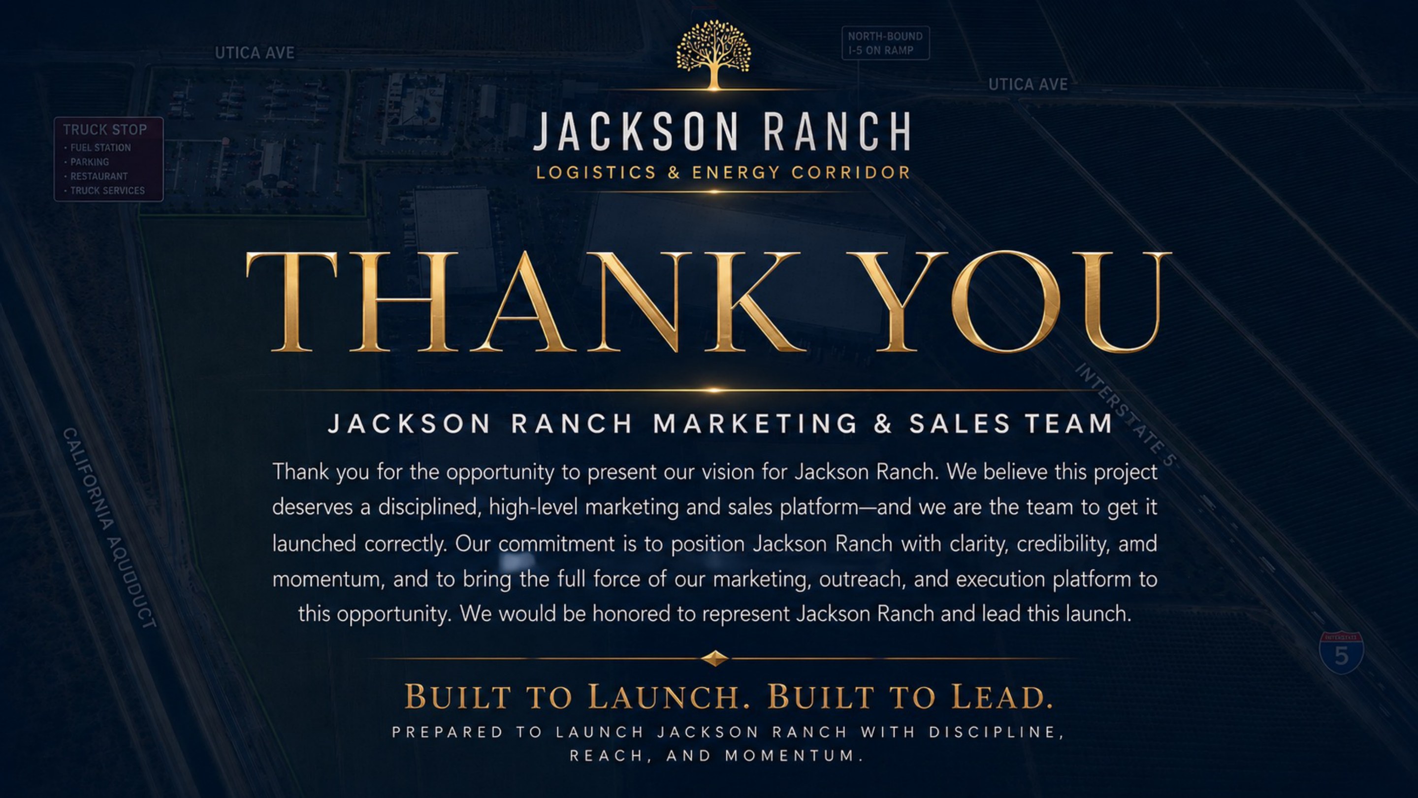 Thank You — Jackson Ranch Marketing & Sales Team. Built to Launch. Built to Lead. Prepared to launch Jackson Ranch with discipline, reach, and momentum.